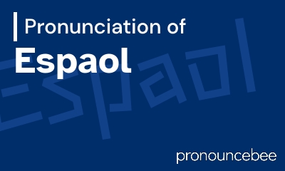 how to pronounce espaol feature image