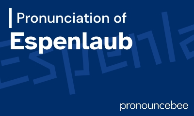 how to pronounce espenlaub feature image