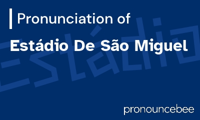 how to pronounce est-dio-de-s-o-miguel feature image