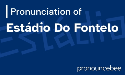 how to pronounce est-dio-do-fontelo feature image
