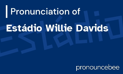 how to pronounce est-dio-willie-davids feature image