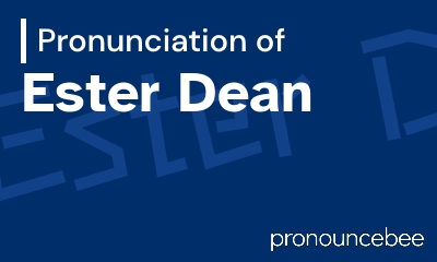 how to pronounce ester-dean feature image