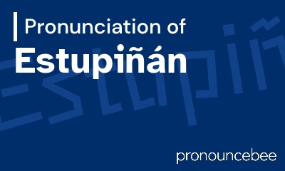 how to pronounce estupi-n feature image