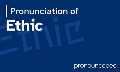 how to pronounce ethic feature image