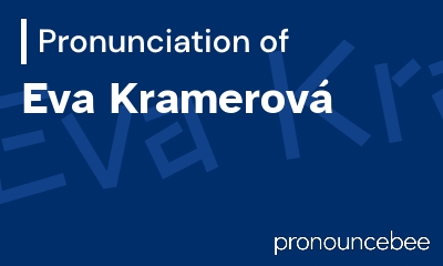 how to pronounce eva-kramerov feature image