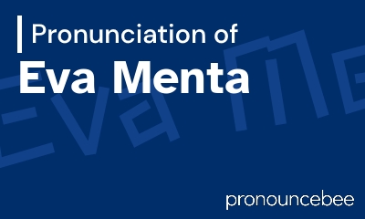 how to pronounce eva-menta feature image