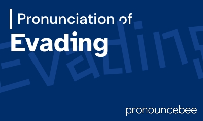 how to pronounce evading feature image