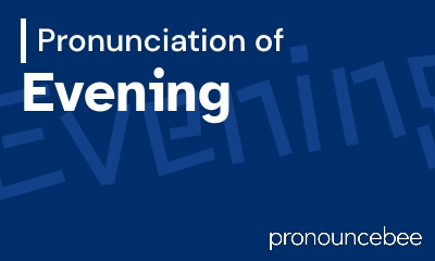 how to pronounce evening feature image