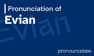 how to pronounce evian feature image