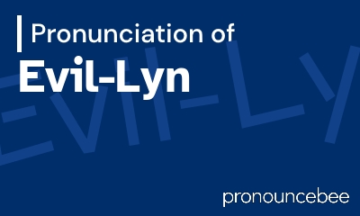 how to pronounce evil-lyn feature image