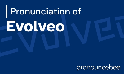 how to pronounce evolveo feature image