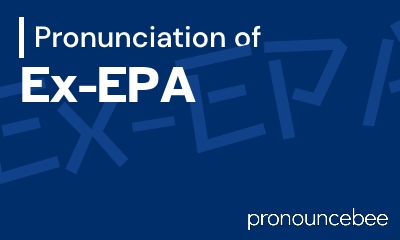 how to pronounce ex-epa feature image