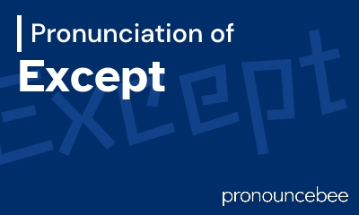 how to pronounce except feature image