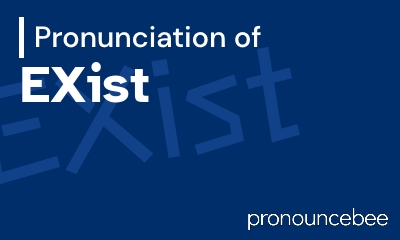 how to pronounce exist feature image