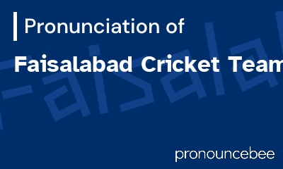 how to pronounce faisalabad-cricket-team feature image