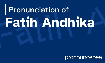 how to pronounce fatih-andhika feature image
