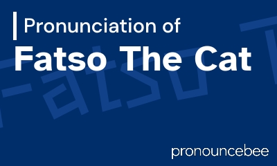 how to pronounce fatso-the-cat feature image