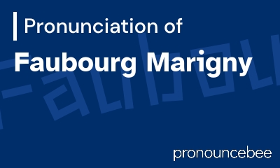 how to pronounce faubourg-marigny feature image