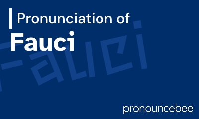 how to pronounce fauci feature image
