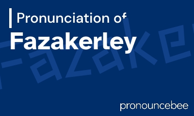 how to pronounce fazakerley feature image