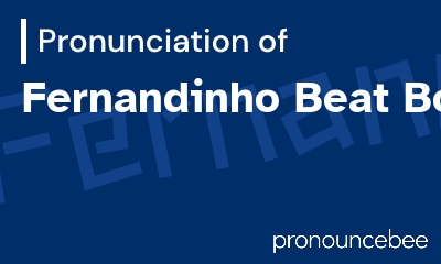 how to pronounce fernandinho-beat-box feature image