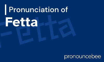 how to pronounce fetta feature image