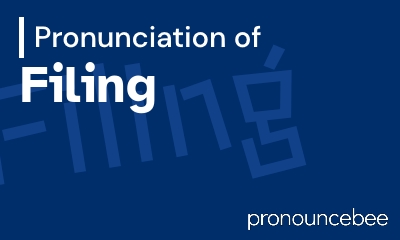 how to pronounce filing feature image