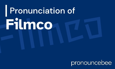 how to pronounce filmco feature image