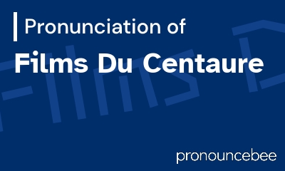 how to pronounce films-du-centaure feature image