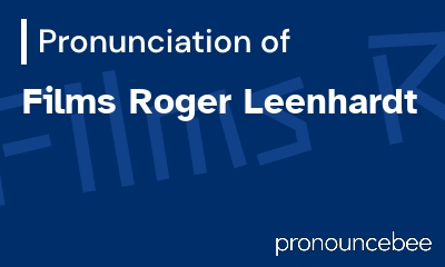 how to pronounce films-roger-leenhardt feature image