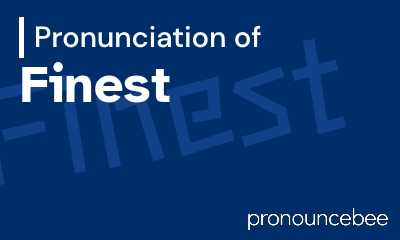 how to pronounce finest feature image