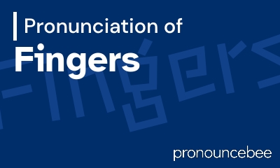how to pronounce fingers feature image