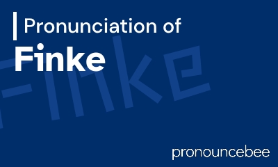 how to pronounce finke feature image