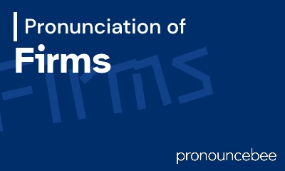 how to pronounce firms feature image