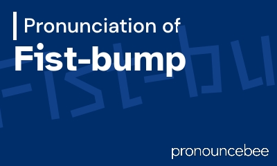 how to pronounce fist-bump feature image