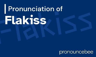 how to pronounce flakiss feature image