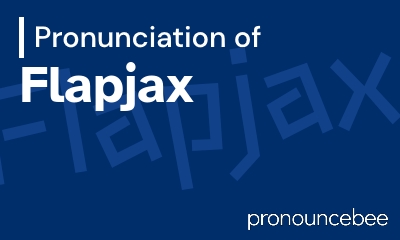 how to pronounce flapjax feature image