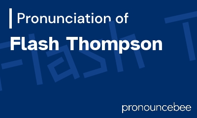 how to pronounce flash-thompson feature image
