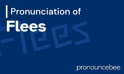 how to pronounce flees feature image