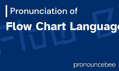 how to pronounce flow-chart-language feature image