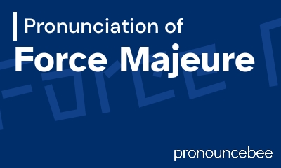 how to pronounce force-majeure feature image