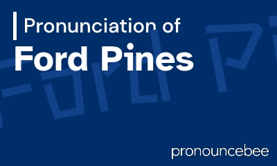 how to pronounce ford-pines feature image