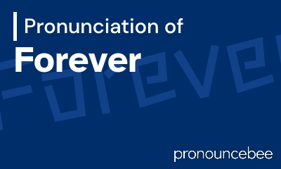 how to pronounce forever feature image