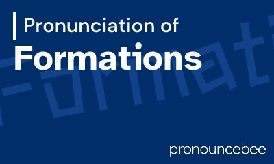 how to pronounce formations feature image