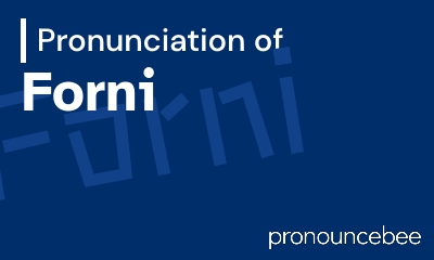 how to pronounce forni feature image