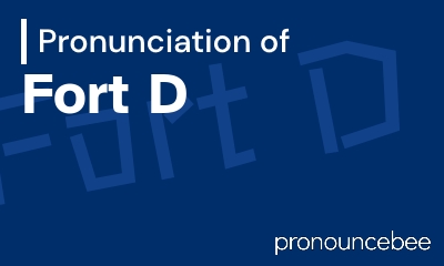 how to pronounce fort-d feature image
