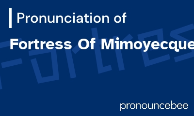 how to pronounce fortress-of-mimoyecques feature image
