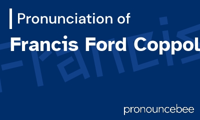 how to pronounce francis-ford-coppola feature image