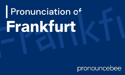 how to pronounce frankfurt feature image