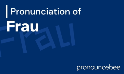 how to pronounce frau feature image
